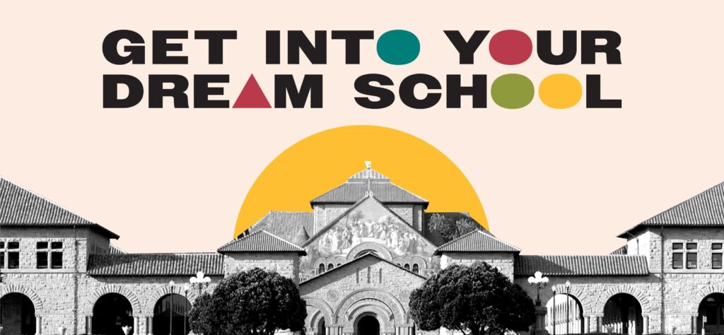 Get Into Your Dream School Banner